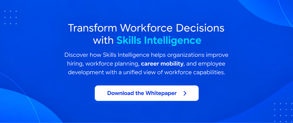 Transform Workforce Decisions with Skills Intelligence