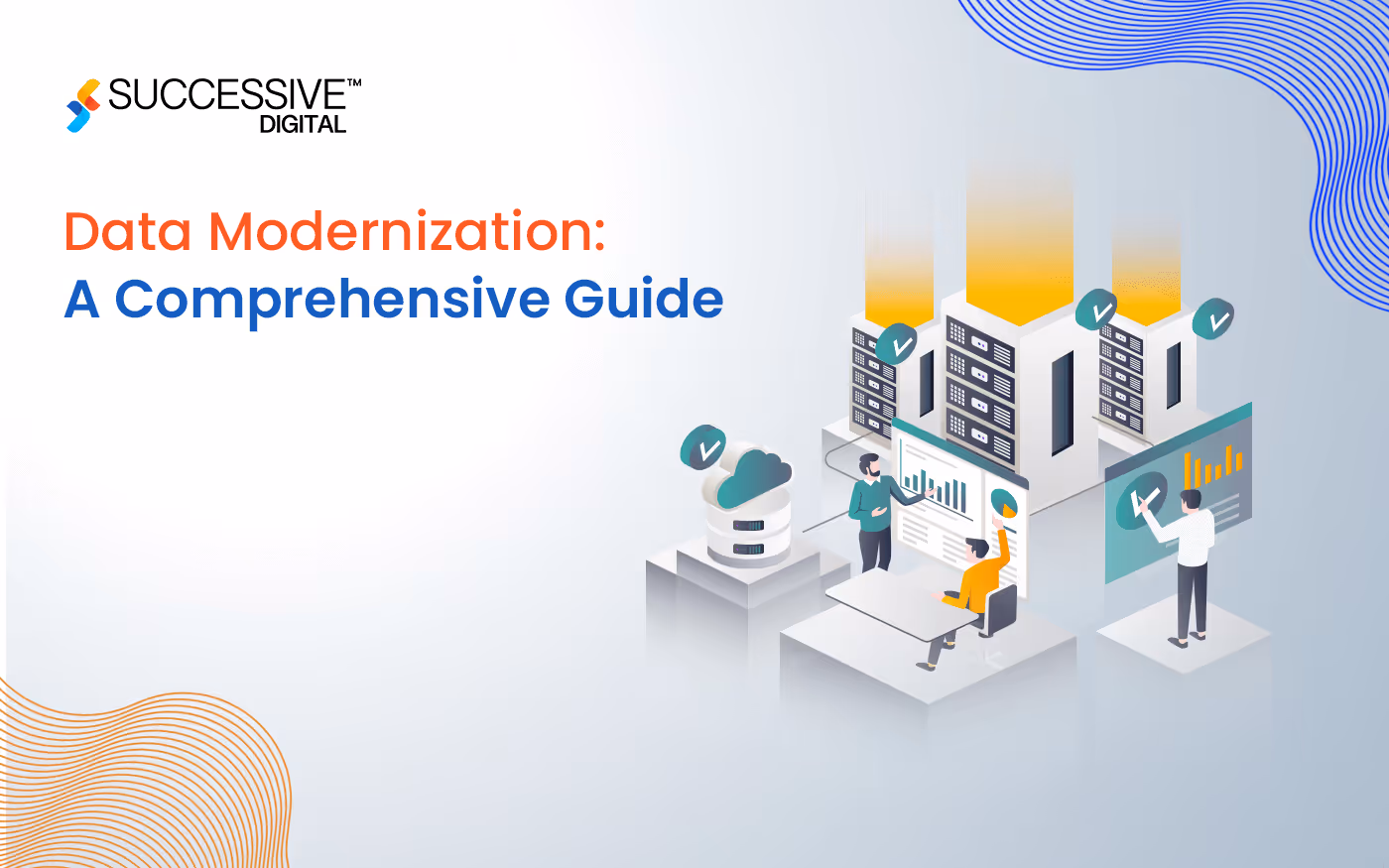 Data Modernization: A Comprehensive Guide