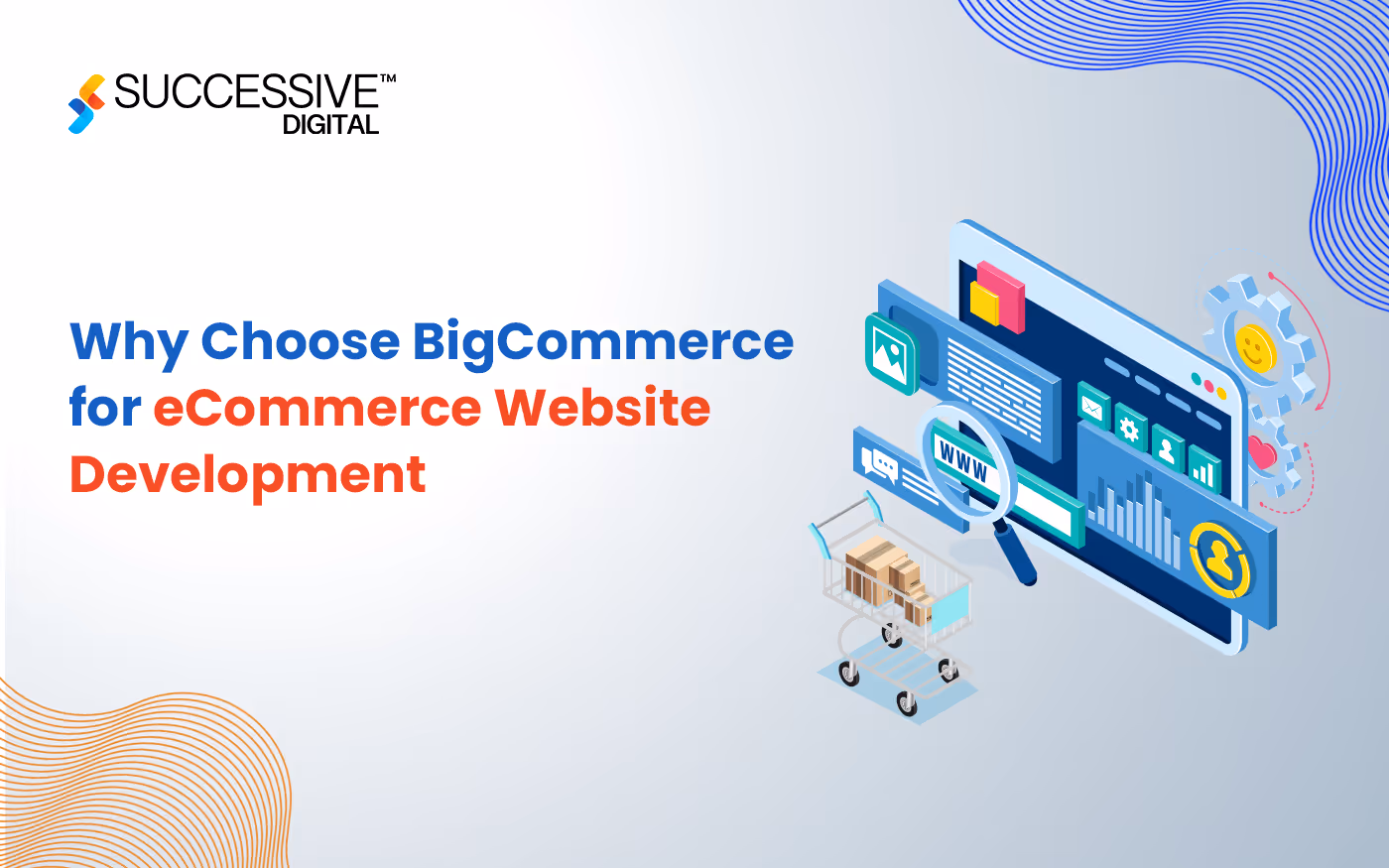 Why Choose BigCommerce For eCommerce Website Development