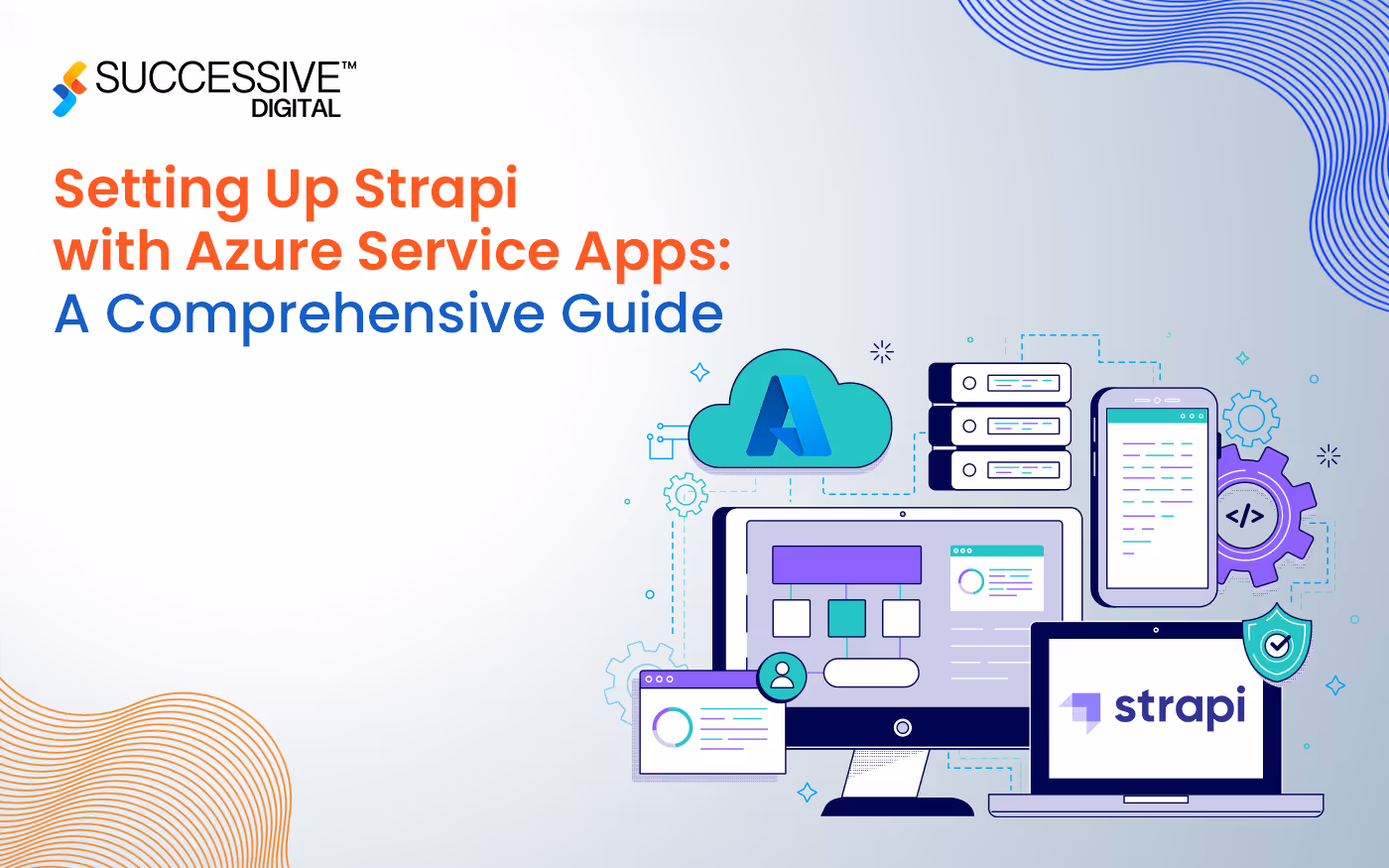 Setting Up Strapi with Azure Service Apps: A Comprehensive Guide