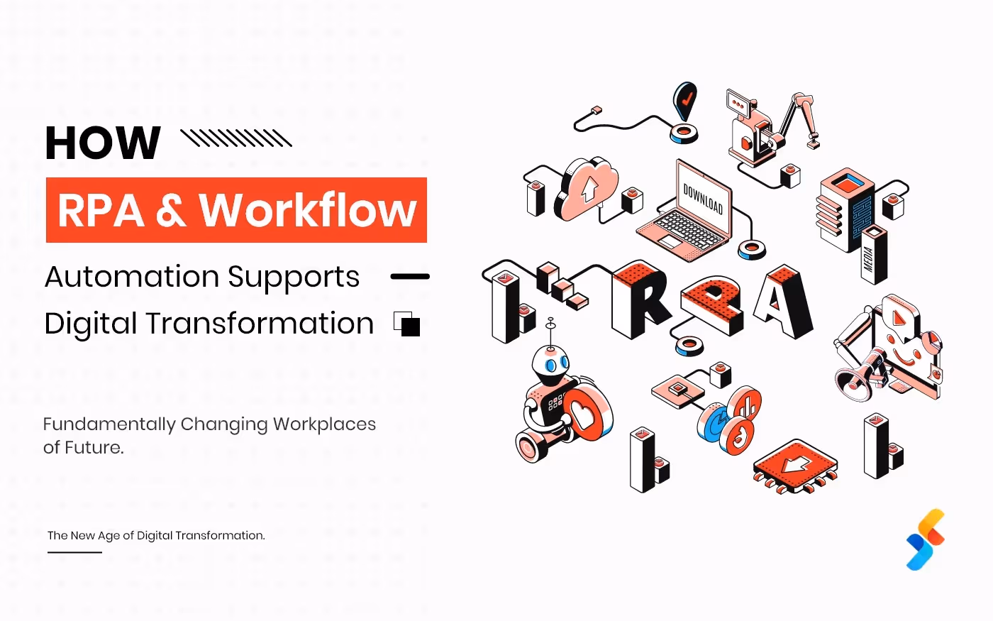 RPA and Workflow Automation: The Key Elements in Driving Digital Transformation