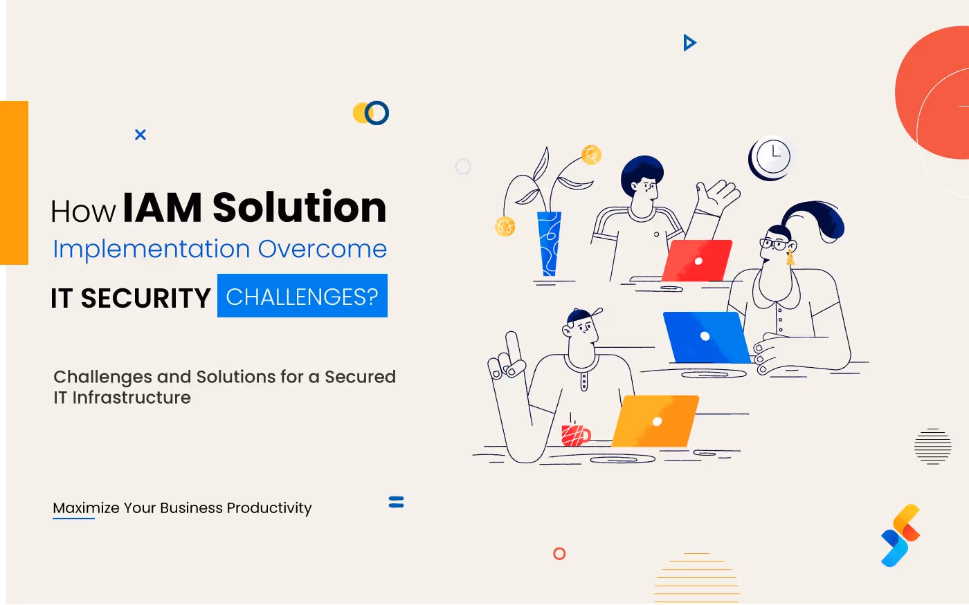 How IAM Solution Implementation Help Overcome IT Security Challenges