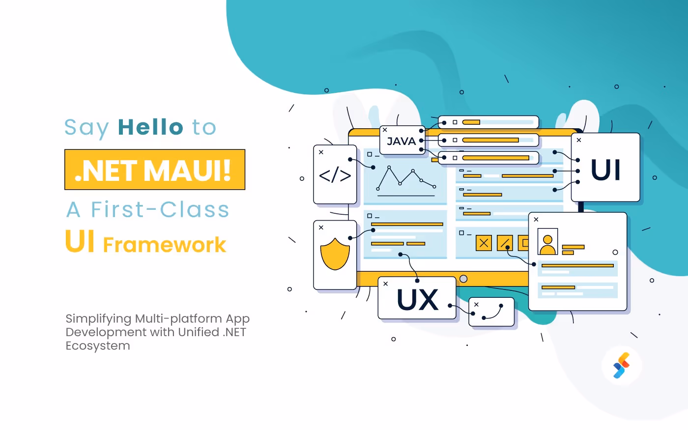 Say Hello to .NET MAUI! A First-Class UI Framework
