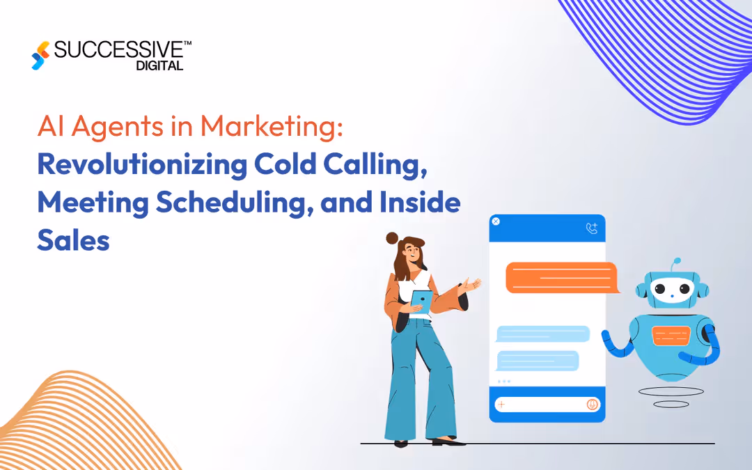 AI Agents in Marketing: Revolutionizing Cold Calling, Meeting Scheduling, and Inside Sales
