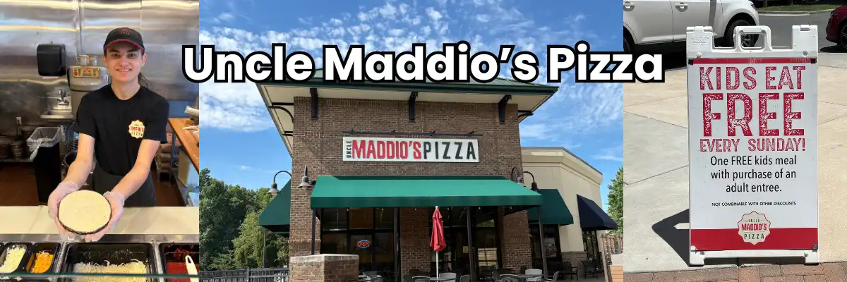 Uncle Maddio's employee holding a pizza crust, the Uncle Maddio's storefront in Huntersville, and the Kids Eat Free Every Sunday sign
