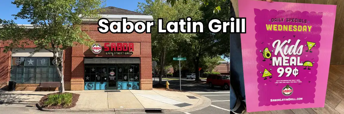 The Sabor Latin Grill storefront in Huntersville and the Wednesday 99¢ kids meal sign