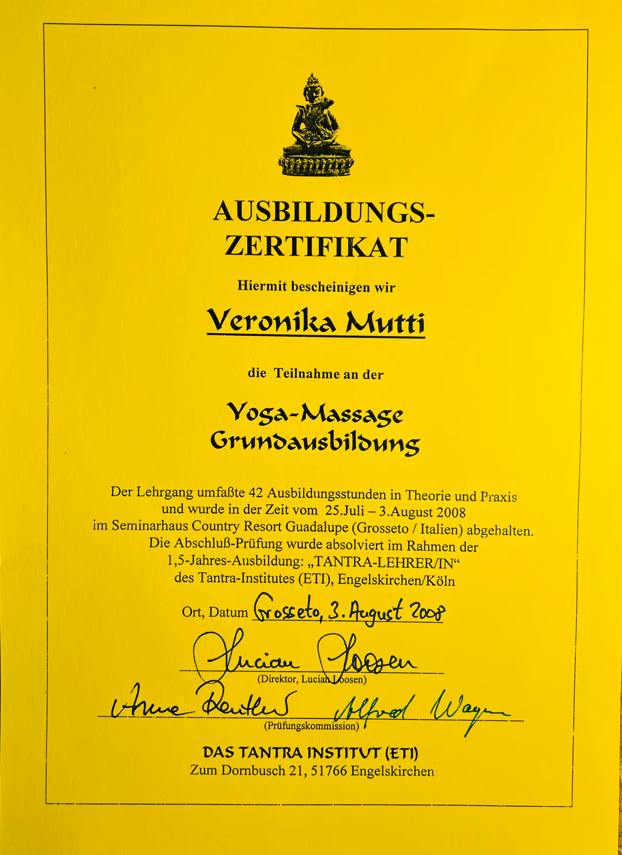 Ausbildungszertifikat für Veronika Mutti über die Teilnahme an der Yoga-Massage Grundausbildung mit 42 Ausbildungsstunden vom 25. Juli bis 3. August 2008 in Grosseto, Italien, vom Tantra-Institut ETI, Engelskirchen.