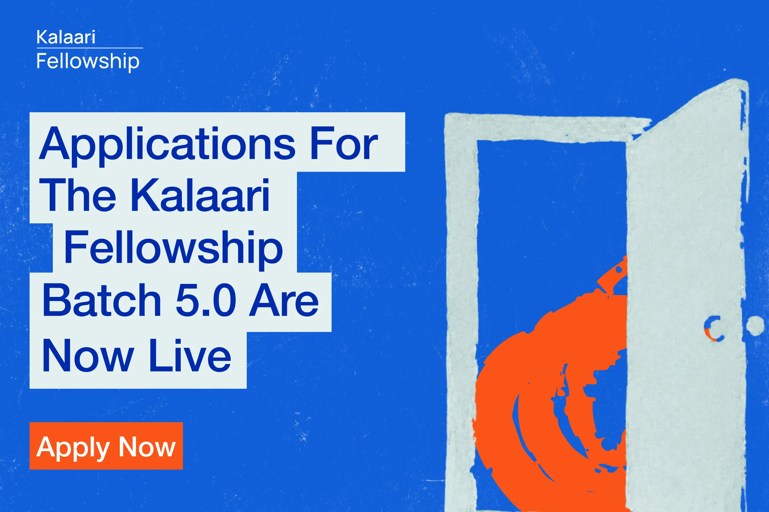 Applications for the Kalaari Fellowship are open. 