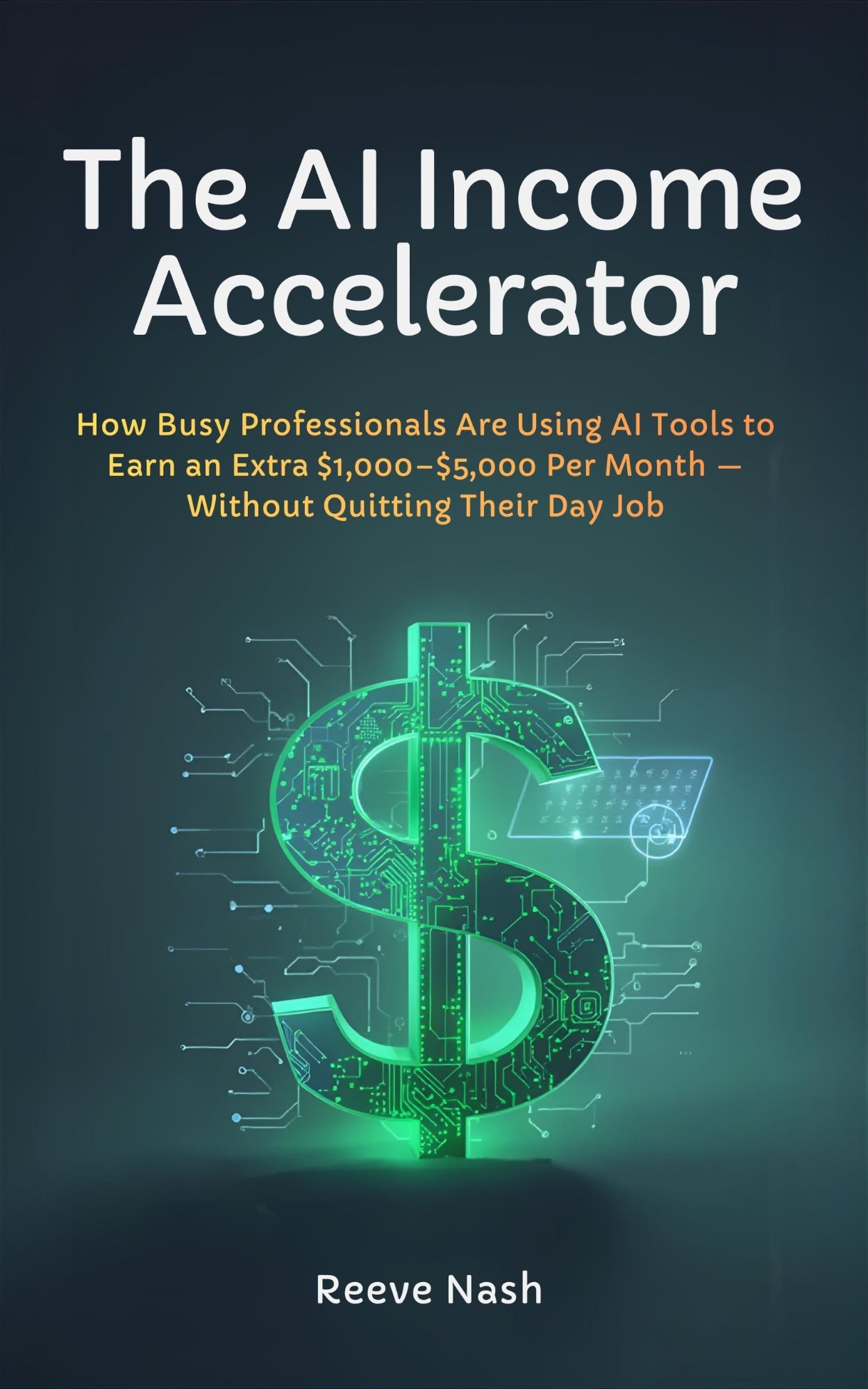 The AI Income Accelerator book cover by Reeve Nash