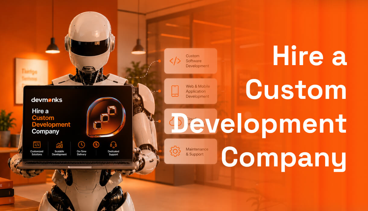 Hire a Custom Development Company