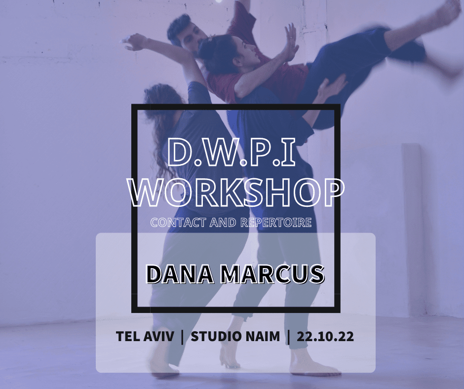 D.W.P.I – סדנת קונטקט ורפרטואר עם דנה מרכוס | אירוע בסטודיו נעים