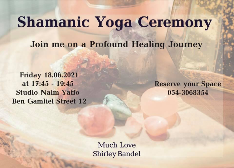 Shamanic Yoga Ceremony | אירוע בסטודיו נעים