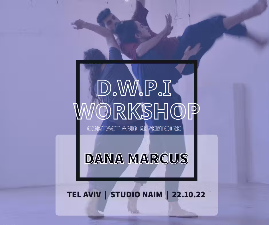 D.W.P.I – סדנת קונטקט ורפרטואר עם דנה מרכוס | אירוע בסטודיו נעים