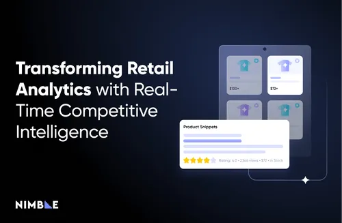 Transforming Retail Analytics with Real-Time Competitive Intelligence