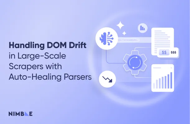 Handling DOM Drift in Large-Scale Scrapers with AI-Native Parsers