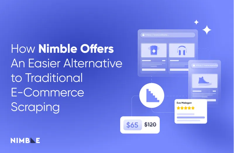 How Nimble Offers An Easier Alternative to Traditional E-Commerce Scraping