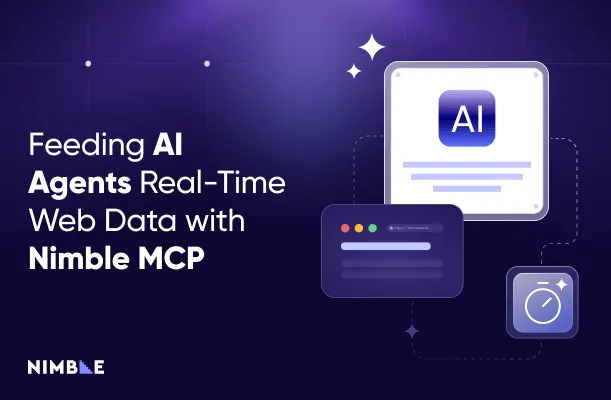 Feeding AI Agents Real-Time Web Data with Nimble MCP