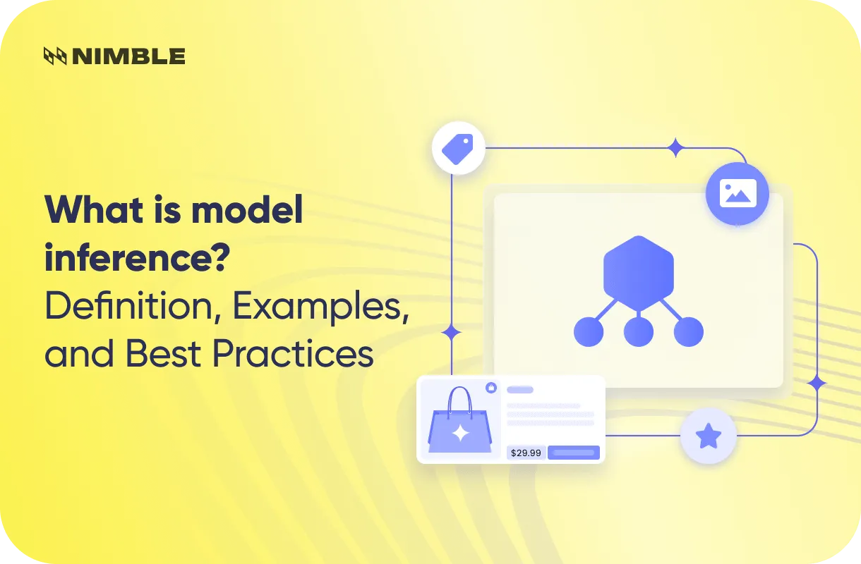 What Is Model Inference? Definition, Examples, and Best Practices