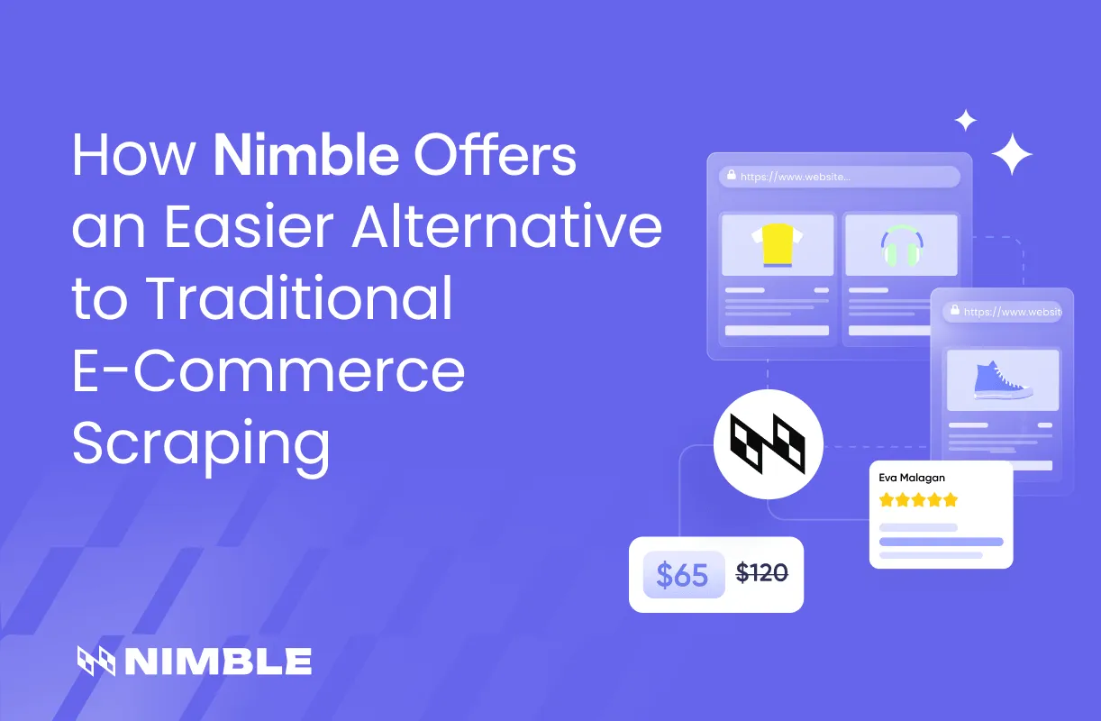 How Nimble Offers an Easier Alternative to Traditional E-Commerce Scraping