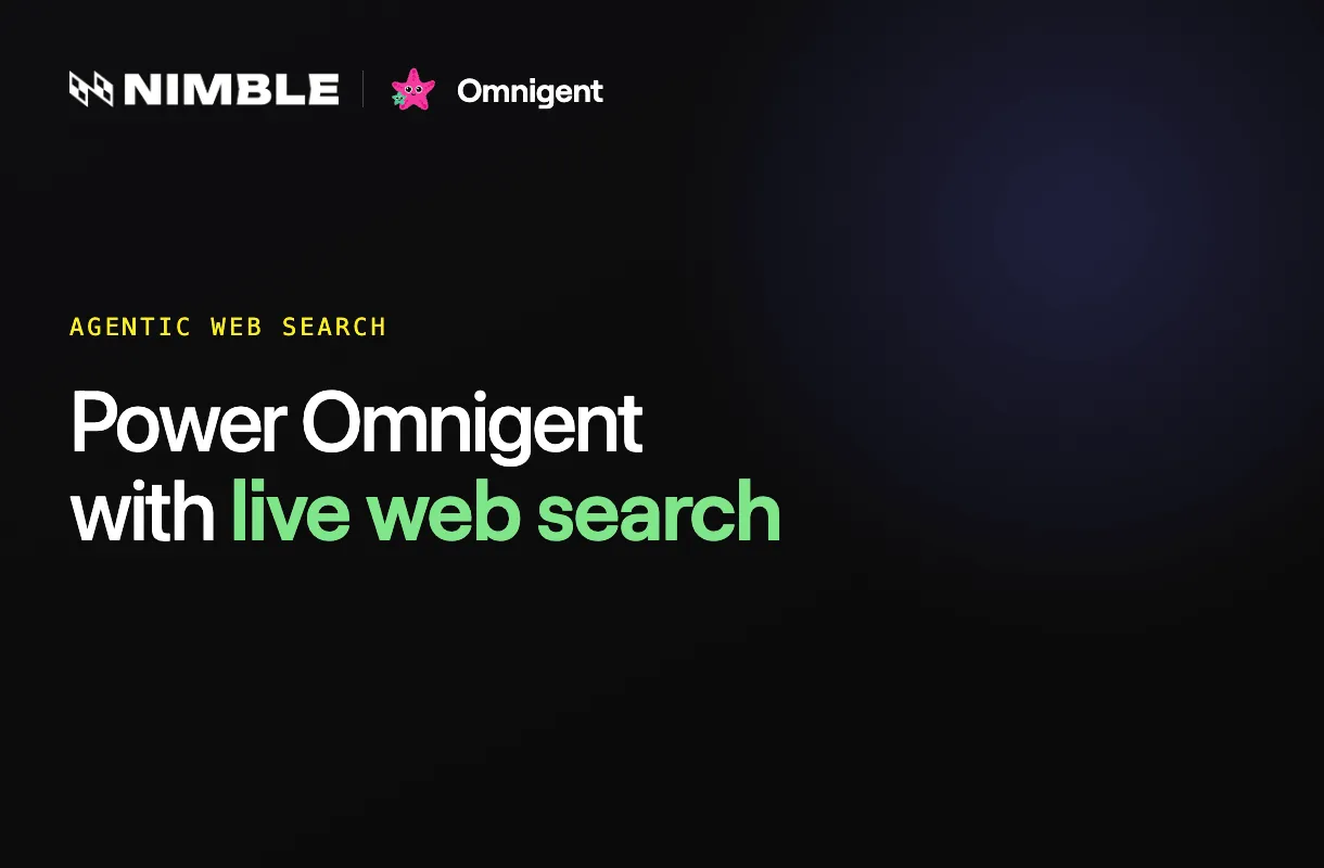 Announcing Nimble's Integration with Omnigent: Bring Live Web Search Into Your Agents