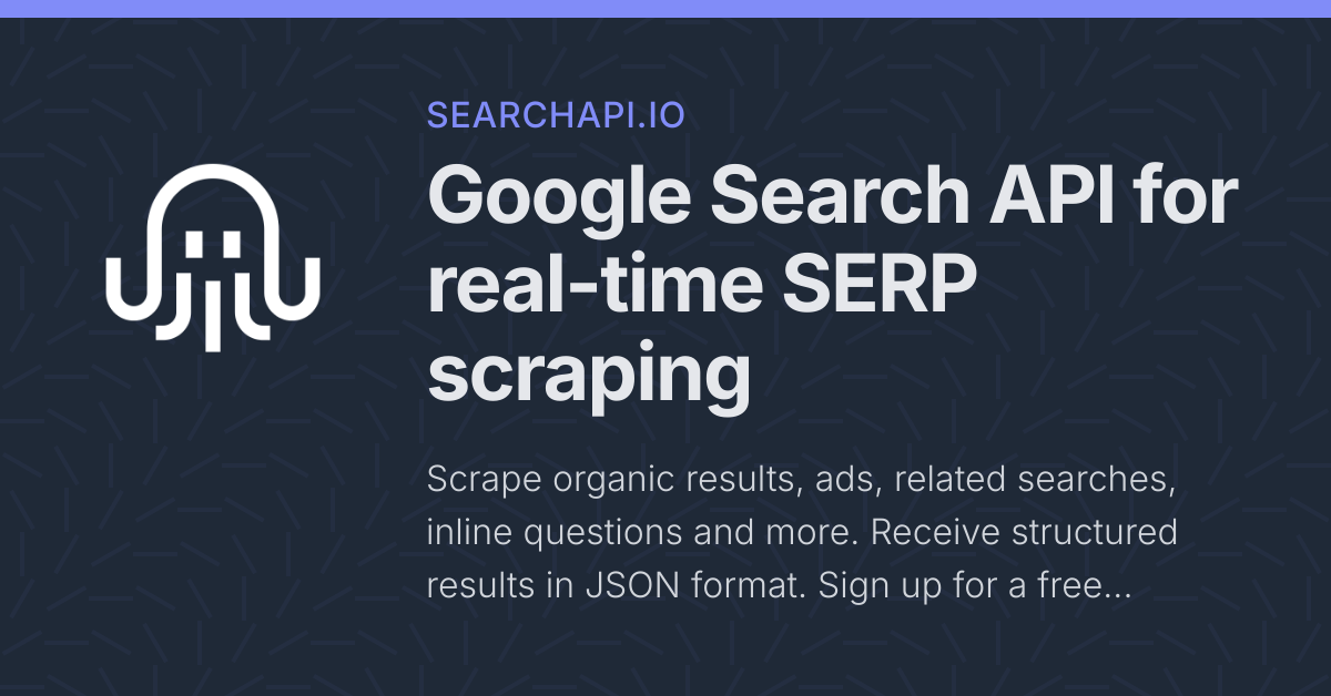 SearchApi: Best for Structured Google and Other Search-Engine Result Features