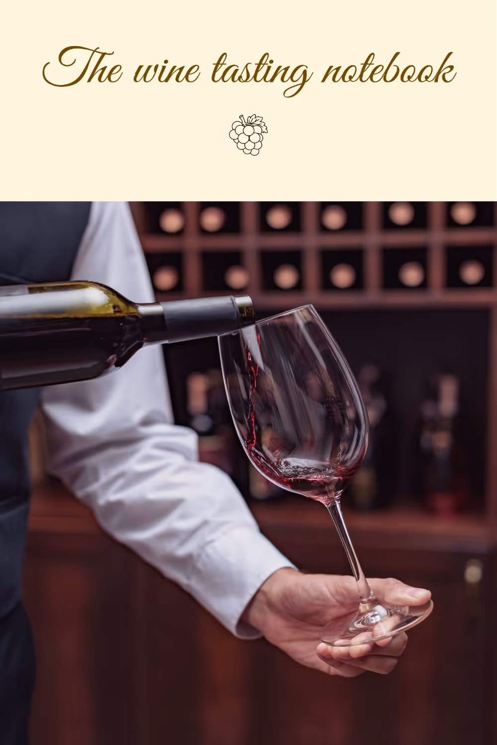 The Wine Tasting Journal Notebook