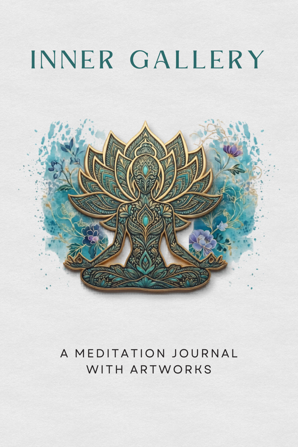 Inner Gallery: A Meditation Journal with Artworks