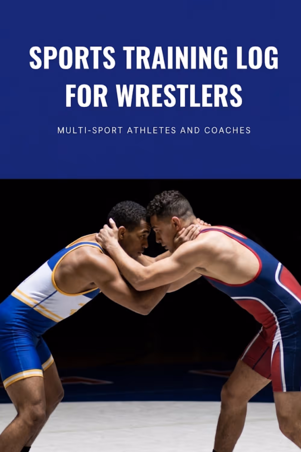 Sports Training Log Book for Wrestlers