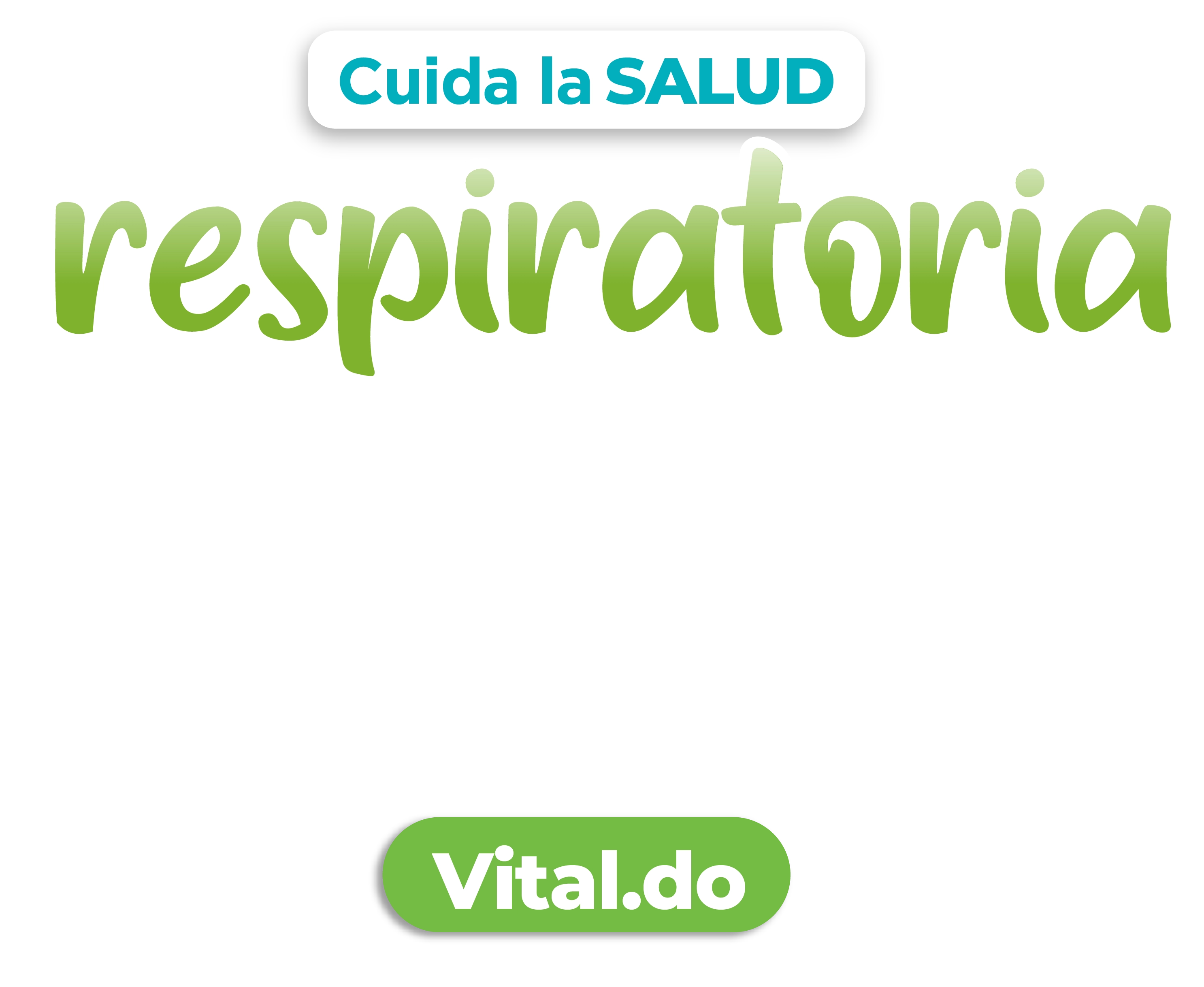 Text in Spanish saying 'Cuida la SALUD respiratoria' with 'vital.do' in a green rounded rectangle below.