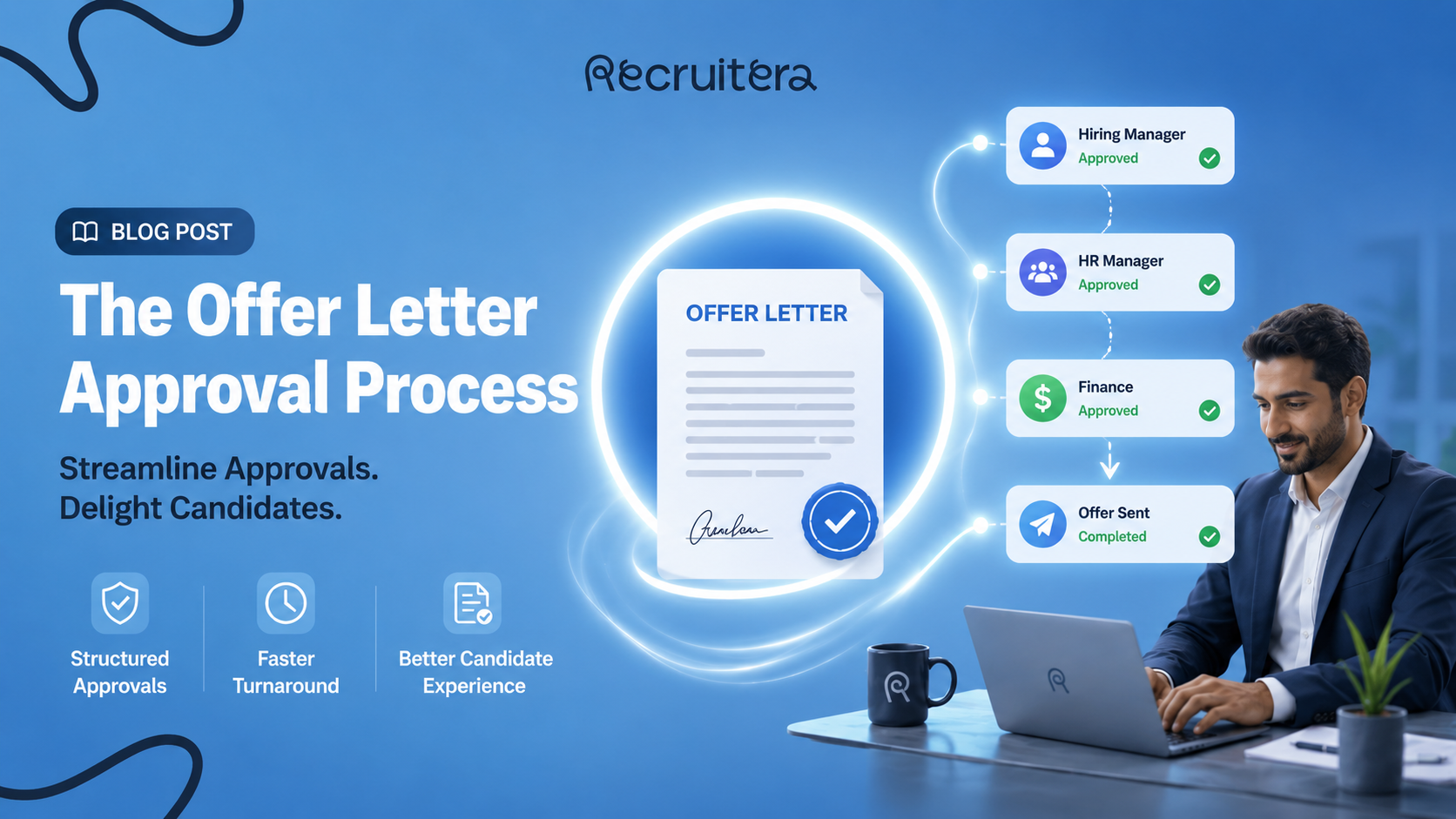 The Offer Letter Approval Process | Recruitera Blog
