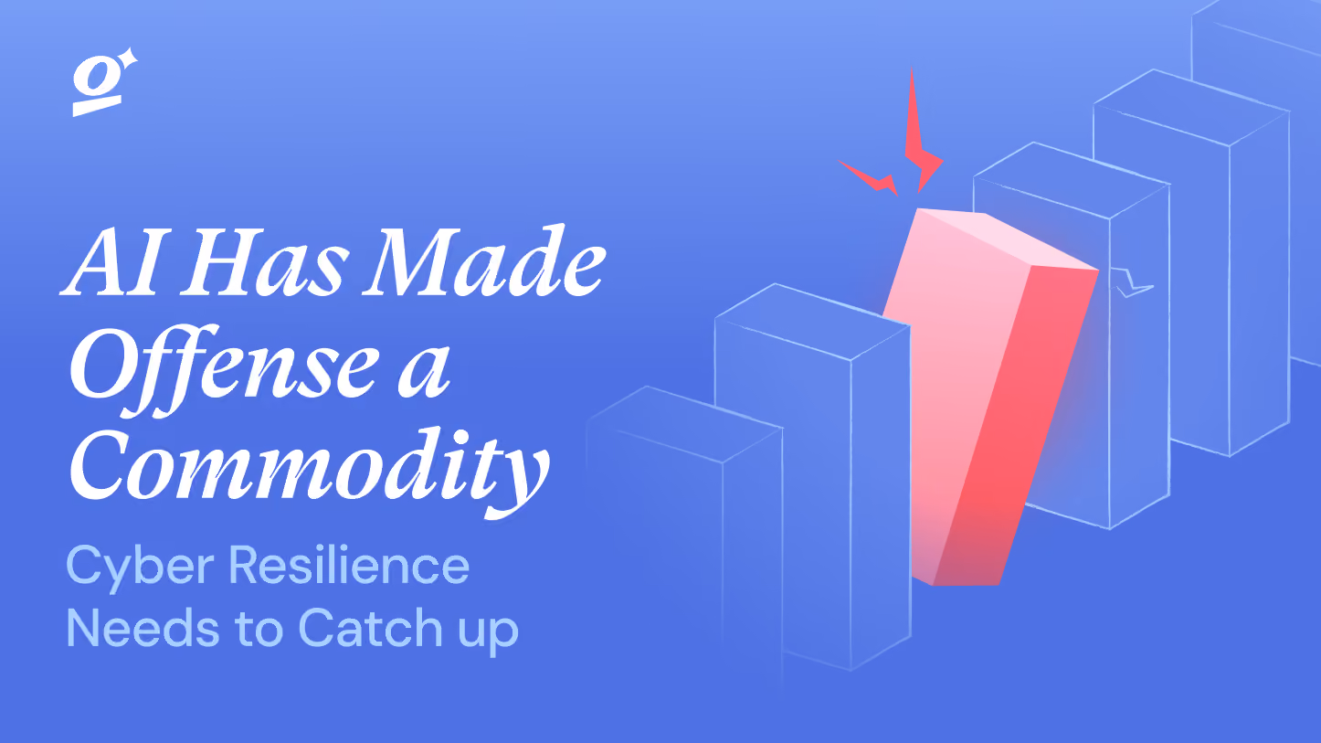 AI Has Made Offense a Commodity. Cyber Resilience Needs to Catch Up.