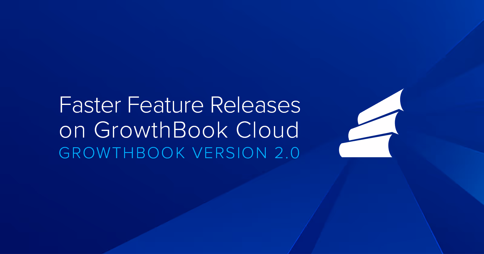 Faster Feature Releases on GrowthBook Cloud