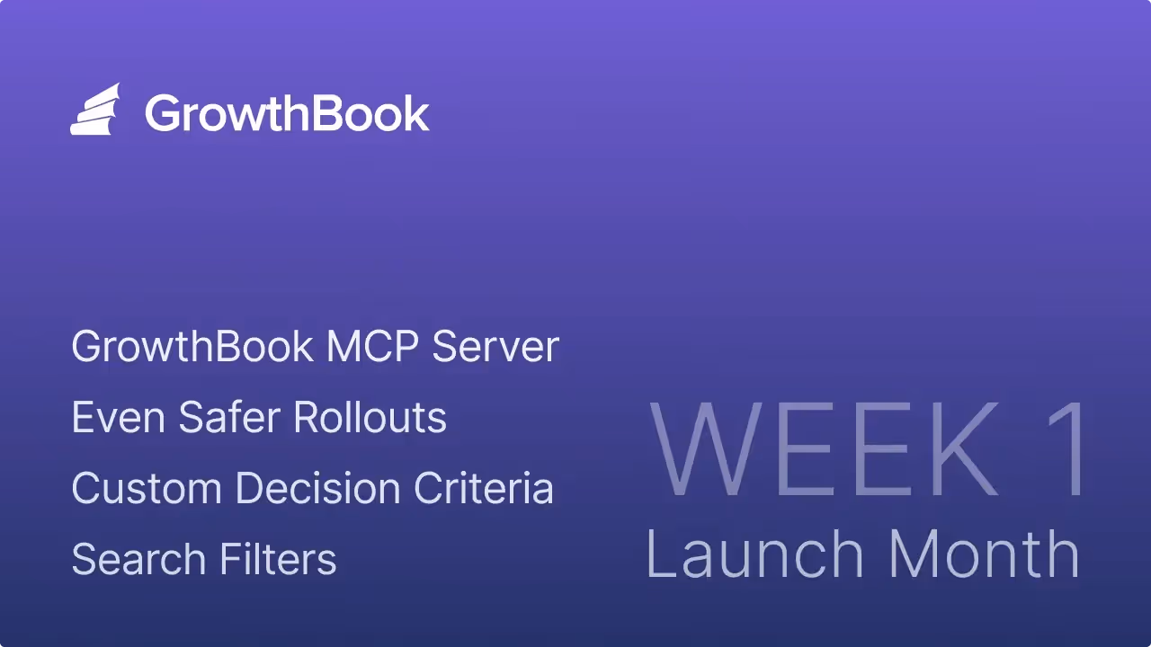 GrowthBook Launch Month - Week 1