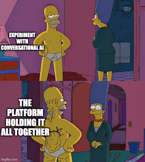 Simpsons meme showing Homer in underwear labeled 'EXPERIMENT WITH CONVERSATIONAL AI' while muscular Homer below is labeled 'THE PLATFORM HOLDING IT ALL TOGETHER', illustrating the paradox of simple interfaces requiring complex infrastructure