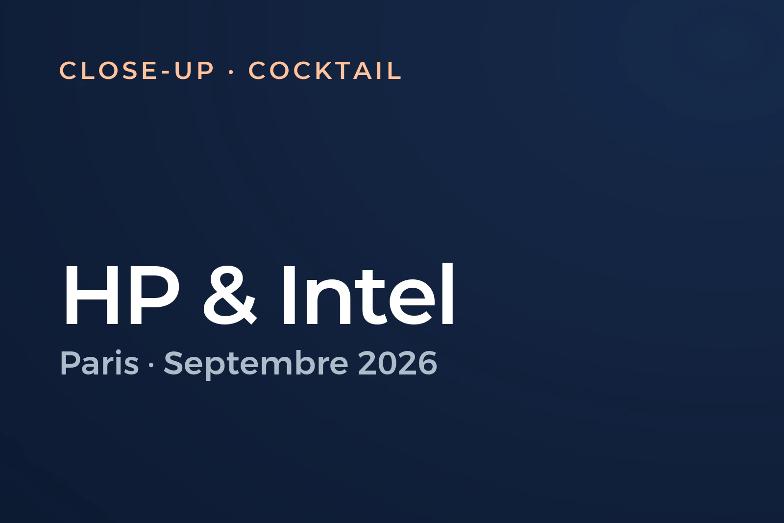 Close-up pour HP et Intel à Paris, septembre 2026