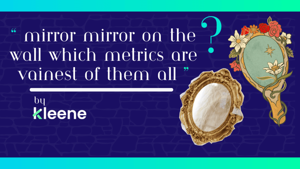 Marketing graphic with quote about metrics by Kleene featuring decorative mirrors