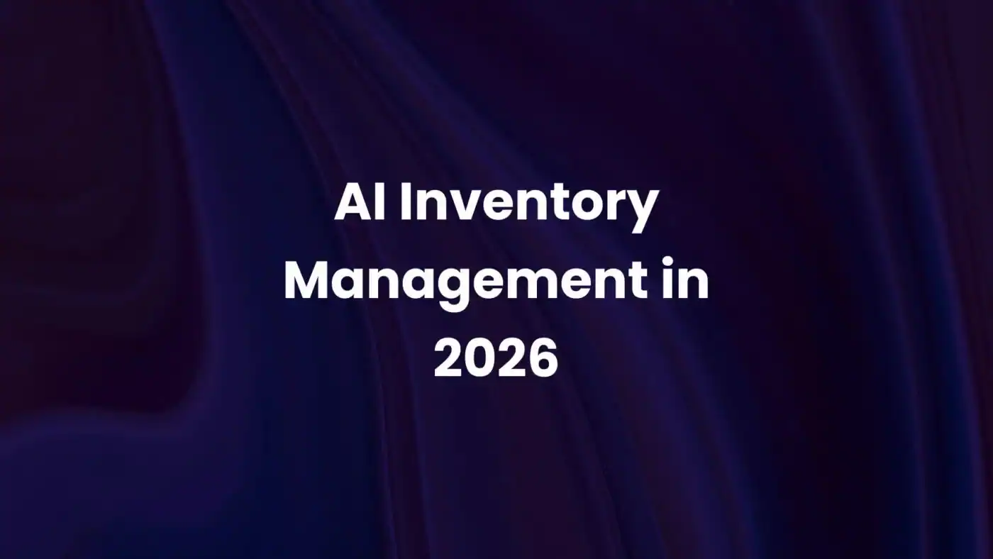 AI inventory management: 9 ways to streamline stock in 2026