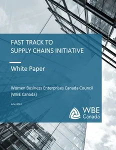 Cover page of WBE Canada white paper titled Fast Track to Supply Chains Initiative with a background of modern glass buildings and sky.