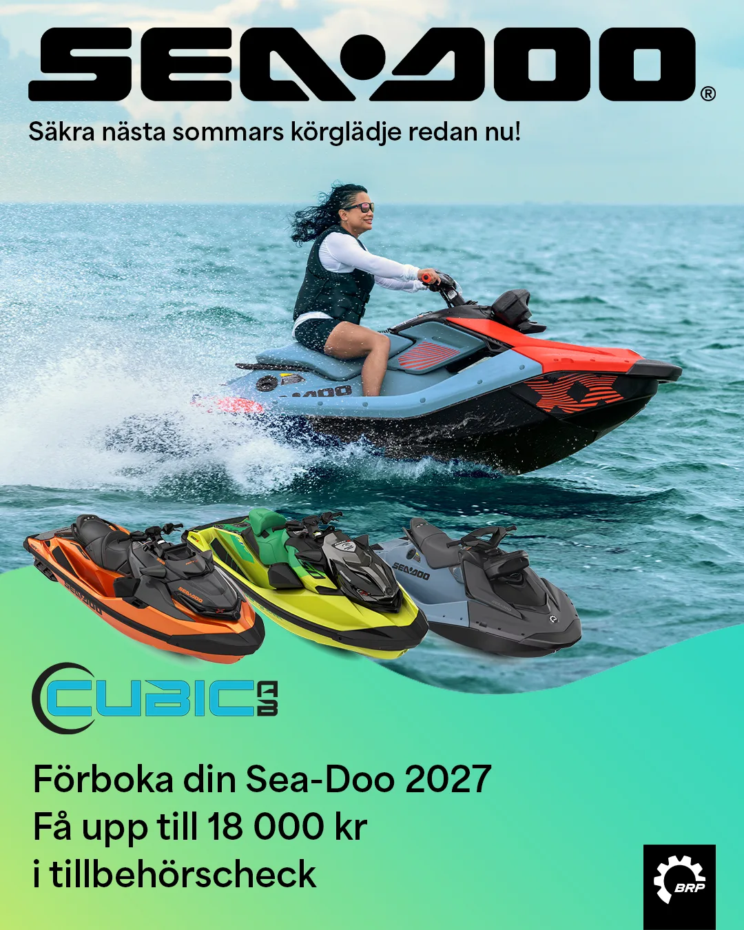 Sea-Doo-kampanjbild med vattenskoter. Text: Förboka din Sea-Doo 2027 och få upp till 18 000 kr i tillbehörscheck.