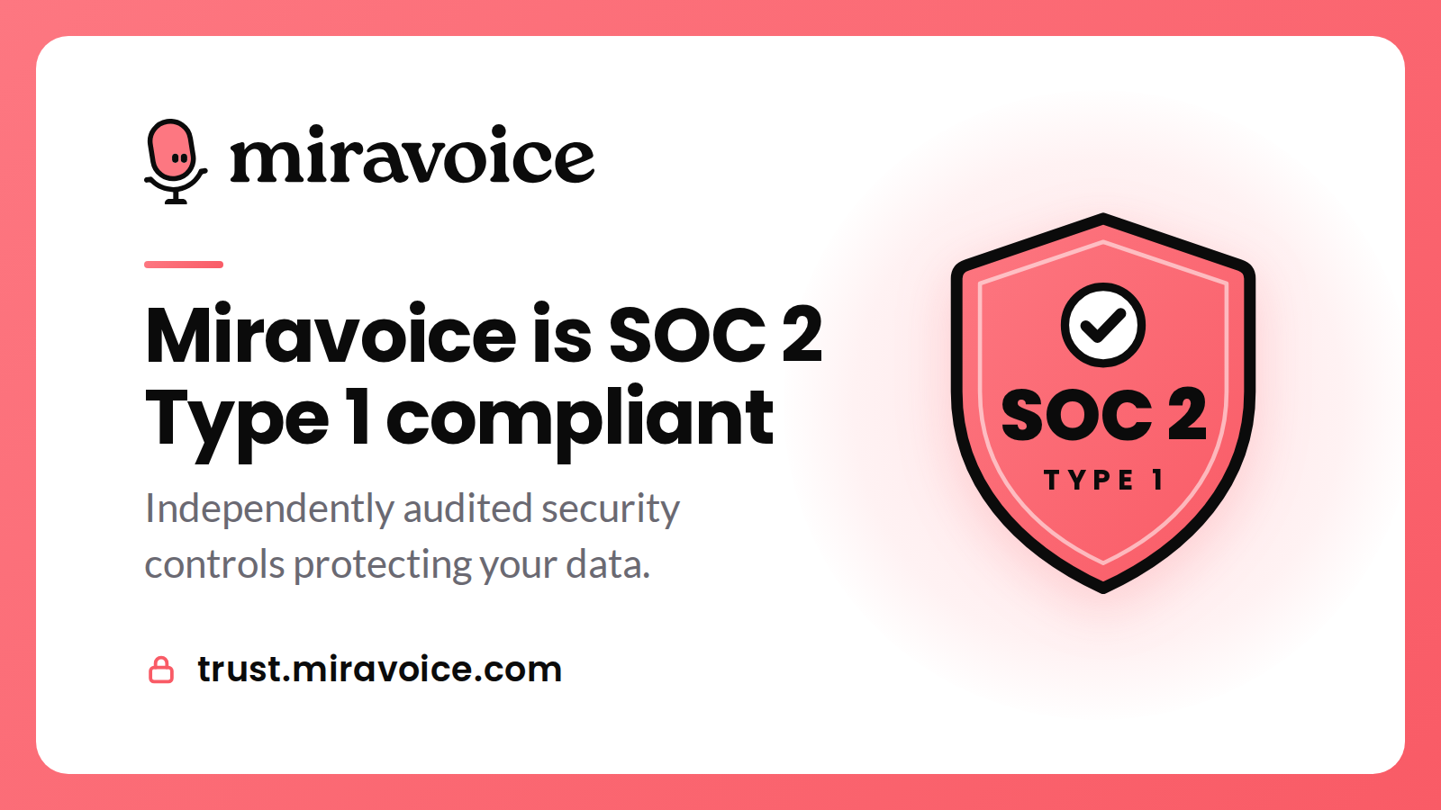 Miravoice is Now SOC 2 Type I Compliant
