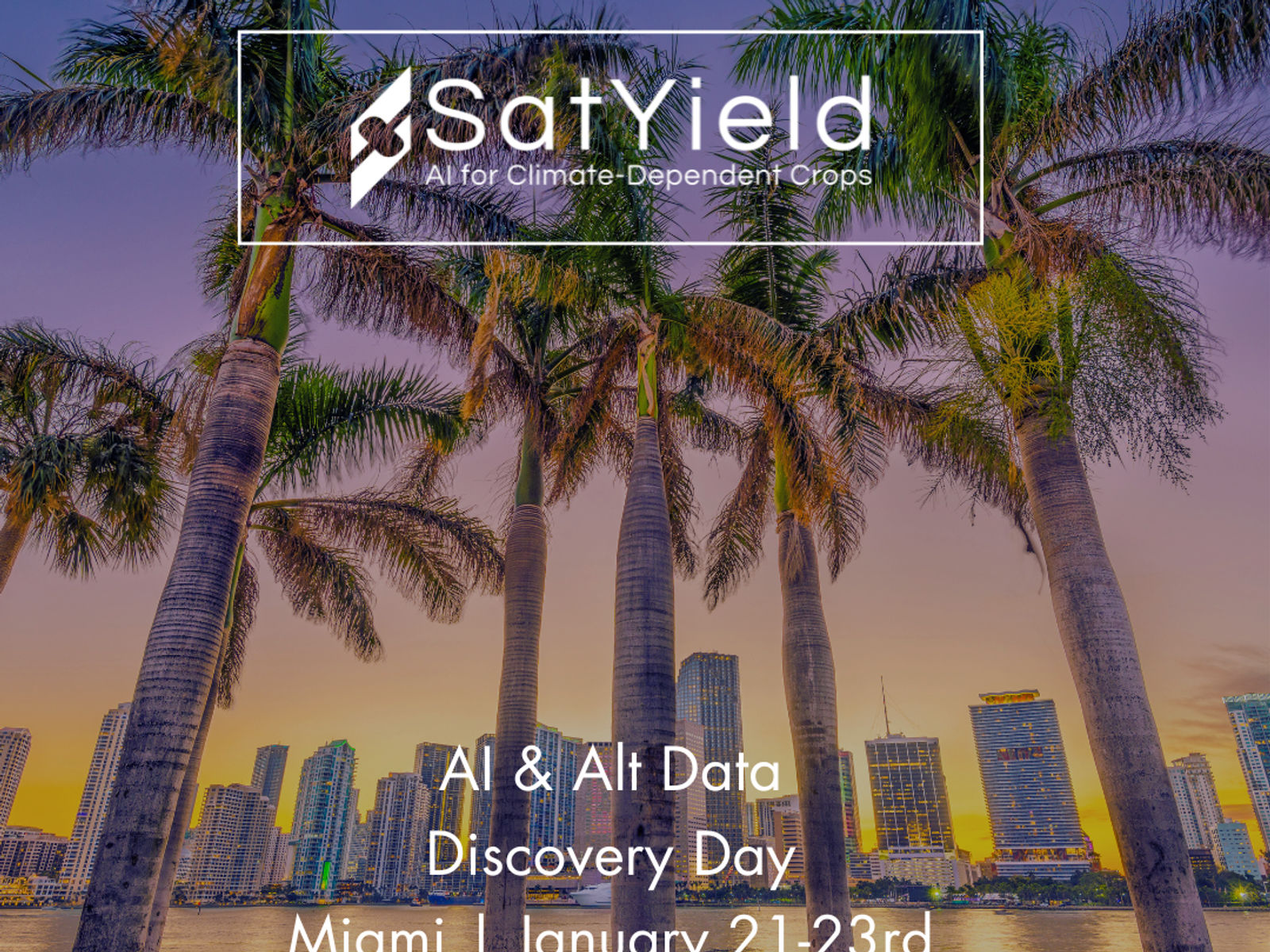 Meet SatYield at Battlefin Discovery Day, Miami 2026