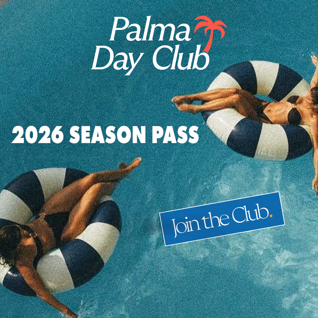 PALMA DAY CLUB: SEASON PASS