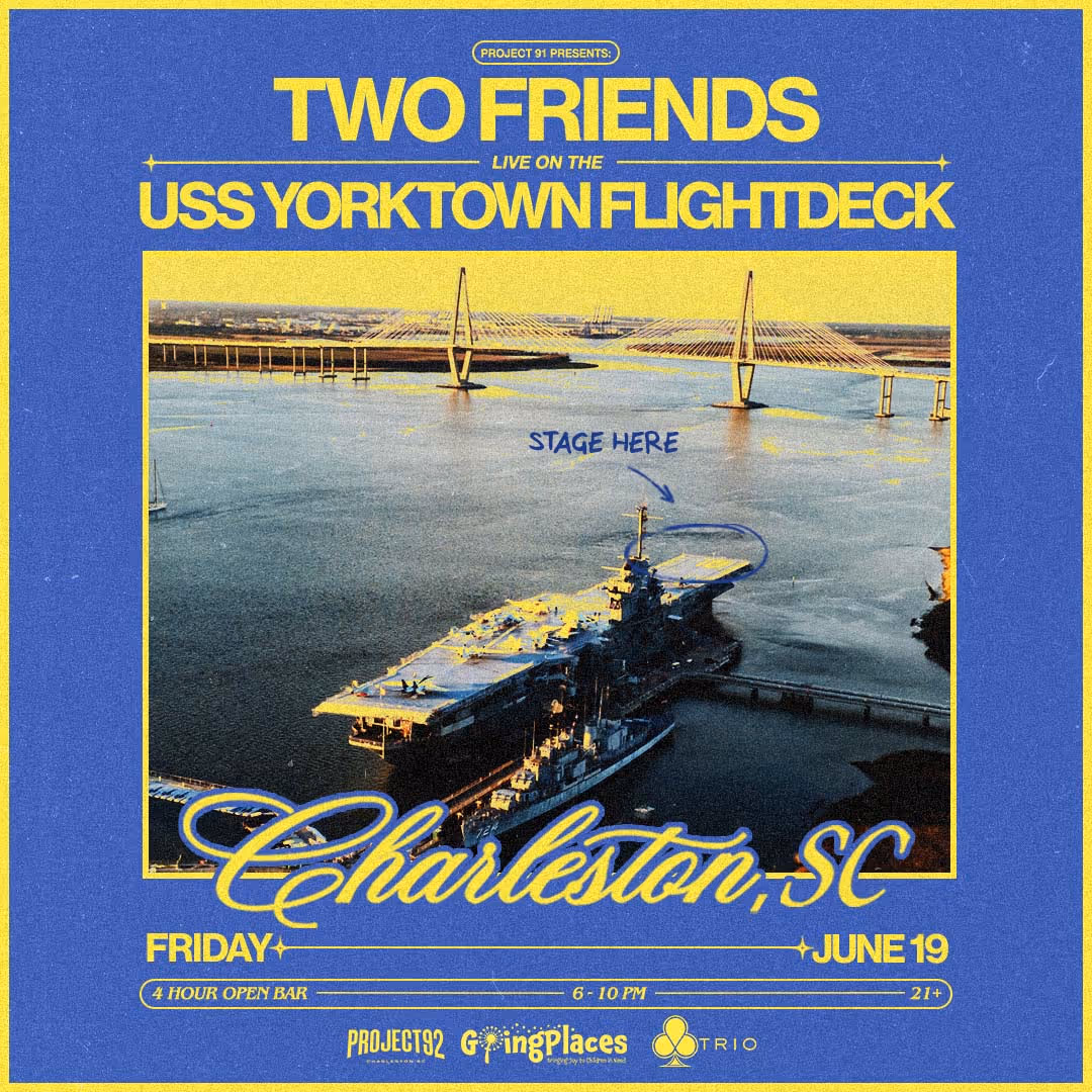 Two Friends Live On The USS Yorktown - 4 Hour Open Bar