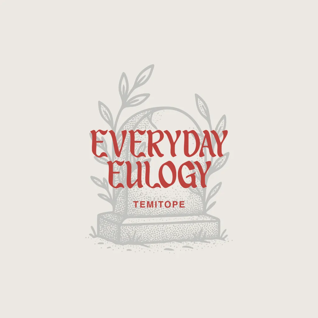 EVERYDAY EULOGY
