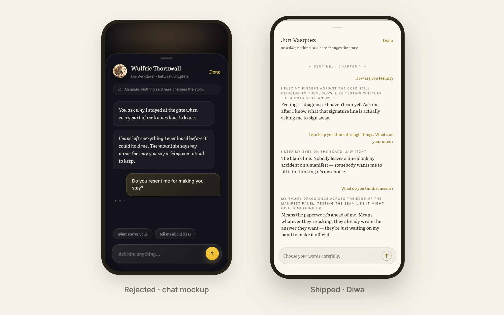 Two phones side by side. Left, the rejected mockup: Diwa as a chat with message bubbles and an avatar. Right, the shipped Diwa: a screenplay-style page with actions in small caps, dialogue in a serif, and the reader's words in gold, right-aligned.