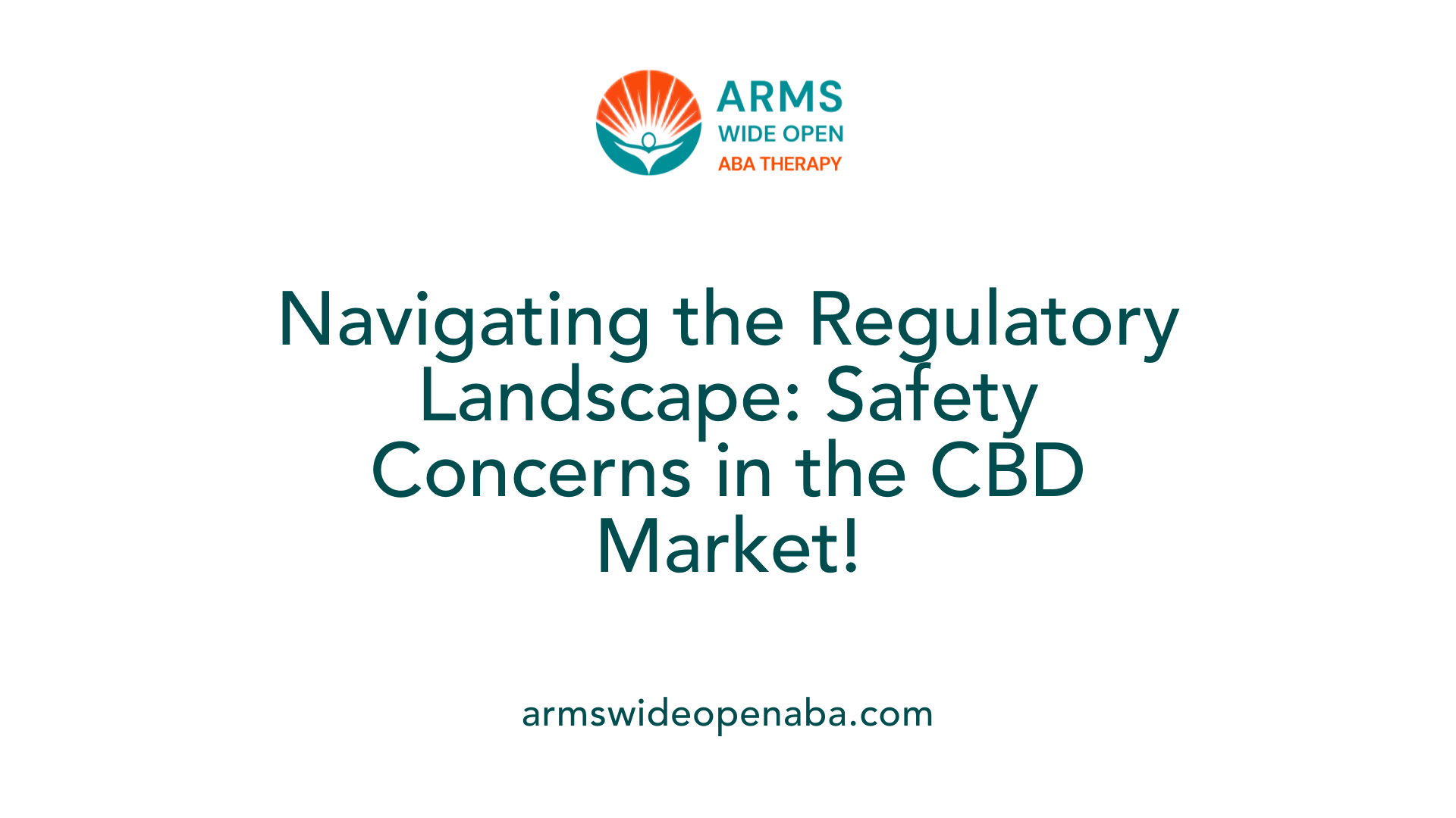 Navigating the Regulatory Landscape: Safety Concerns in the CBD Market!