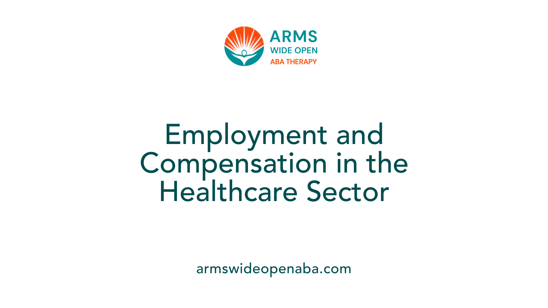 Employment and Compensation in the Healthcare Sector