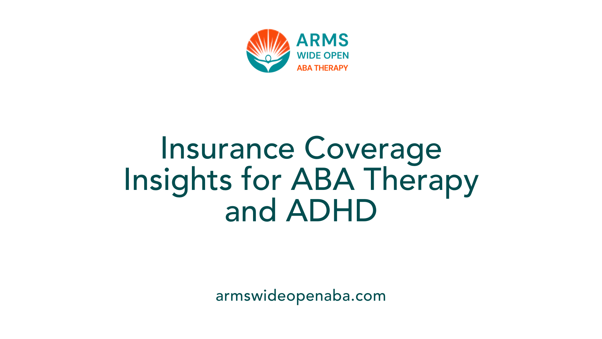 Insurance Coverage Insights for ABA Therapy and ADHD