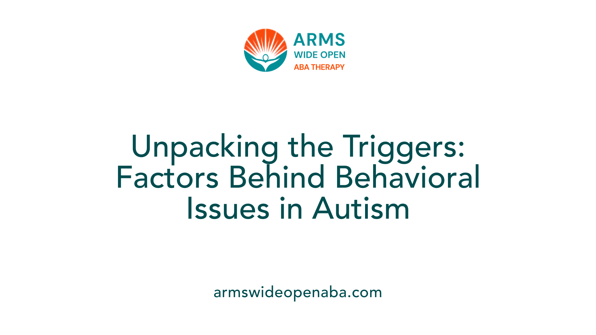 Unpacking the Triggers: Factors Behind Behavioral Issues in Autism