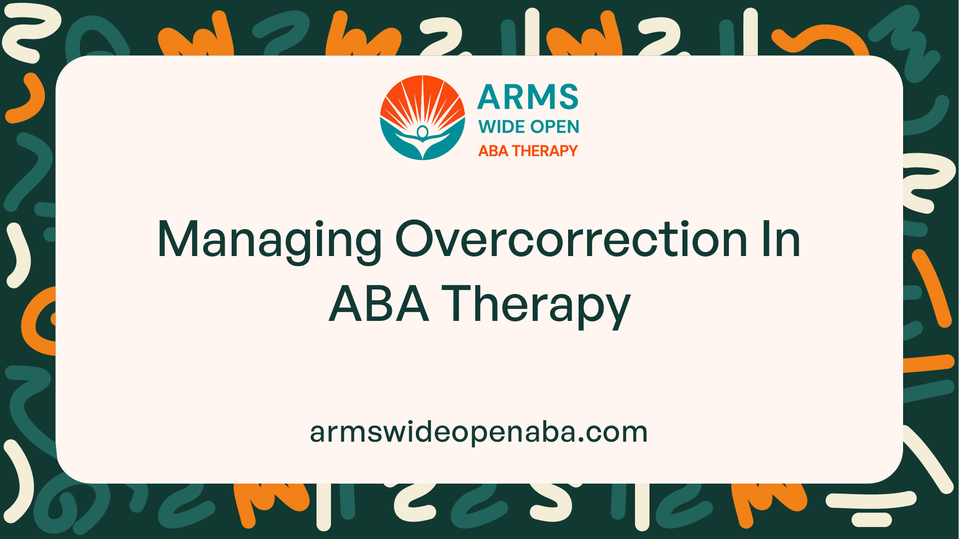 Managing Overcorrection In ABA Therapy